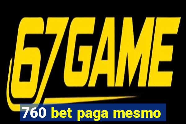 760 bet paga mesmo